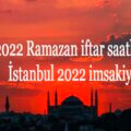 2022 Ramazan iftar saatleri İstanbul 2022 imsakiye İSTANBUL İFTAR VAKTİ 2022 İstanbul iftar ve sahur vakti ne zaman?