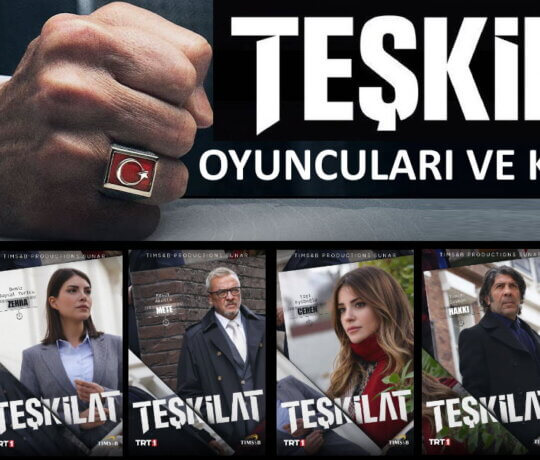 Teşkilat Dizisi Oyuncuları ve Konusu | Teşkilat Dizisi Oyuncu Kadrosu