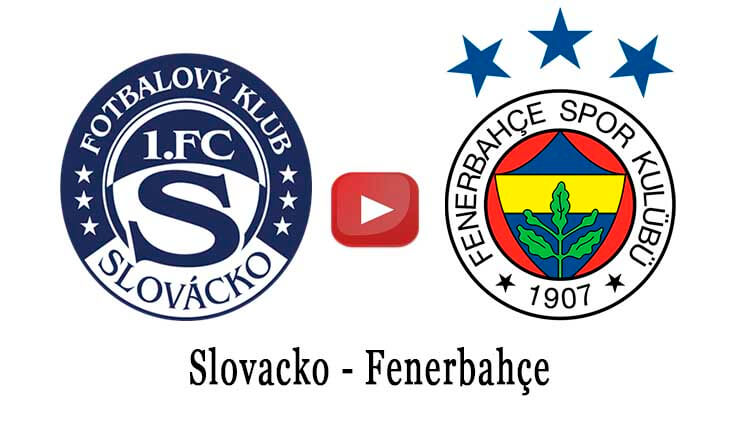 TrGoals Slovacko Fenerbahçe izle