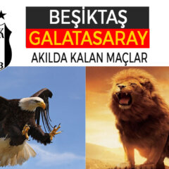 Beşiktaş Galatasaray Maçları: Akılda Kalan En Önemli