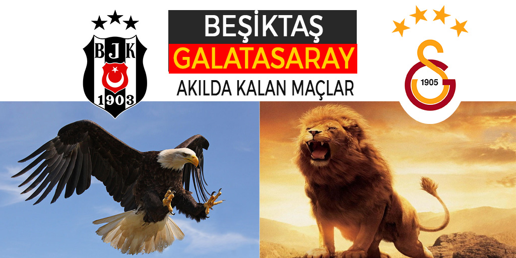 Galatasaray Beşiktaş Aralarındaki Maçlar GS BJK kim önde?