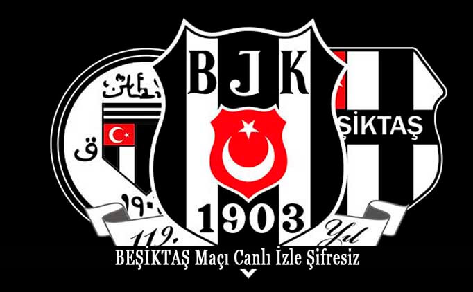 Beşiktaş Maçını Canlı İzle Ücretsiz HD BJK Canlı Maç İzle