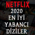 Netflix En İyi Yabancı Diziler 2020 Yılının En İyi Dizileri