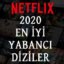 Netflix En İyi Yabancı Diziler 2020 Yılının En İyi Dizileri