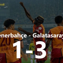 Fenerbahçe Galatasaray maç özeti izle (1-3) FB-GS golleri