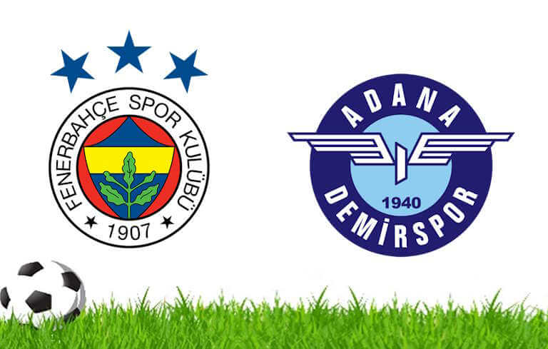 Fenerbahçe Adana Demirspor maçı ne zaman saat kaçta hangi kanalda?