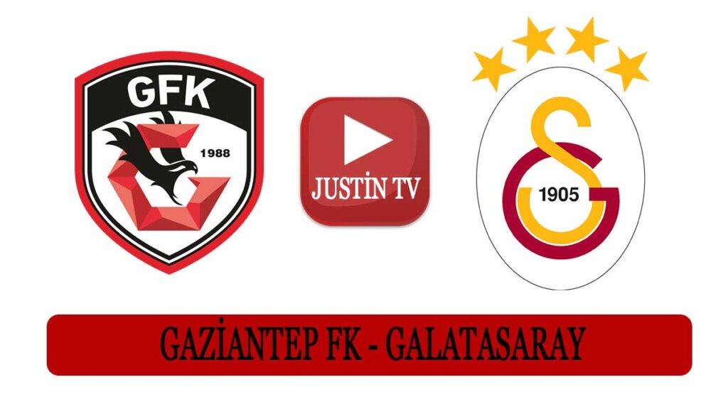 Gaziantep Galatasaray canlı izle Justin Tv