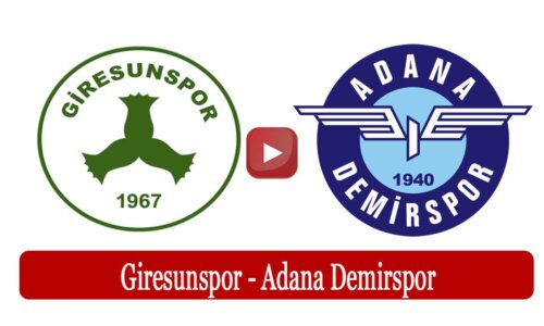 Giresunspor Adana Demirspor Maçı ne zaman saat kaçta?