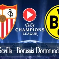 Sevilla Borussia Dortmund Maçı saat kaçta hangi kanalda?