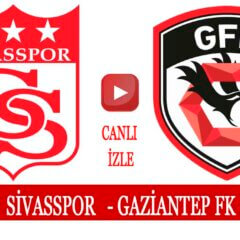 Sivasspor Gaziantep FK maçı ne zaman hangi kanalda?