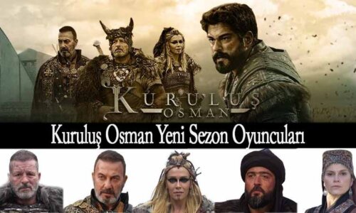 Kuruluş Osman Yeni Sezon Oyuncuları Yeni Katılan Oyuncular