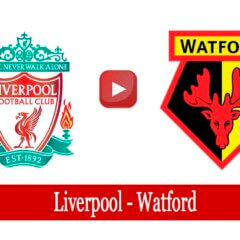 Liverpool Watford maçı hangi kanalda saat kaçta?