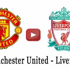 Manchester United Liverpool maçı ne zaman hangi kanalda?