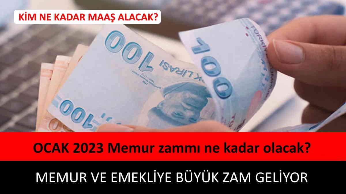 Memur Zammı Ne Kadar Olacak? 2023 Memur Maaşı Ne Kadar Olur