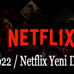 Netflix En Çok İzlenen Filmler ve Yeni Diziler 2022 Ocak Netflix Yeni Diziler