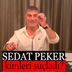 Sedat Peker Kimleri Suçladı? Sedat Peker Son Video Kısa Özet