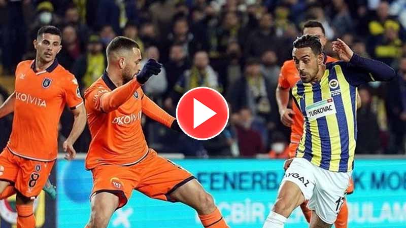 Selçuksports Fenerbahçe Başakşehir maçı canlı izle Şifresiz