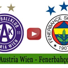 Austria Wien Fenerbahçe maçı ne zaman hangi kanalda?
