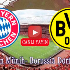 Bayern Münih Borussia Dortmund Maçı Ne Zaman Saat Kaçta?