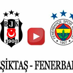 Beşiktaş Fenerbahçe maçı ne zaman hangi kanalda?