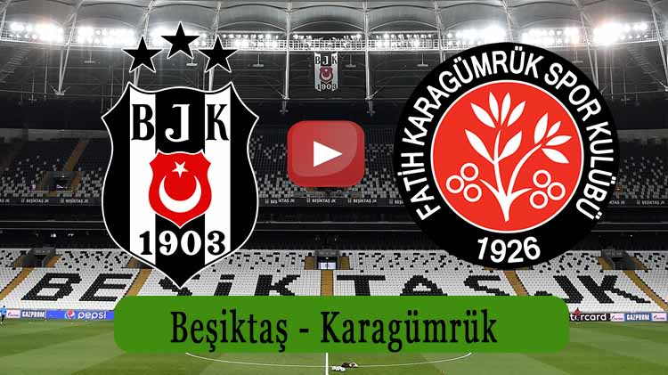 Taraftarium24 Beşiktaş Karagümrük maçı canlı izle kaçak