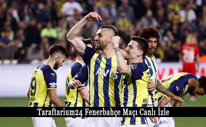 Taraftarium24 Fenerbahçe Karagümrük maçı canlı izle
