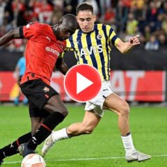 Fenerbahçe Rennes Maç özeti ve golleri (3-3)