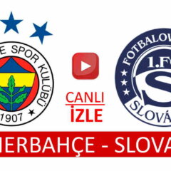 Fenerbahçe Slovacko maçı ne zaman hangi kanalda?