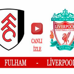 Fulham Liverpool maçı ne zaman hangi kanalda?