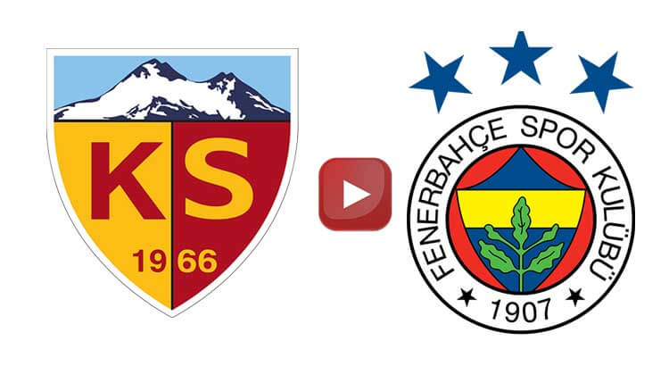 Kayserispor Fenerbahçe maçı canlı izle kaçak
