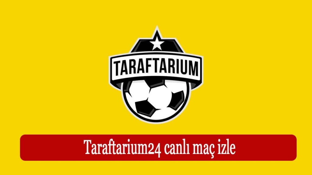 Taraftarium24 Canlı maç izle Taraftarium24 Justin TV - Medyanotu