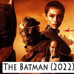 The Batman (2022) Konusu, Oyuncuları, Gişe Hasılatı, Yaş Sınırı