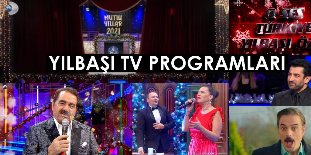 Yılbaşı TV Programları 2021 Yılbaşında Televizyonda Neler Var - 2021 TV